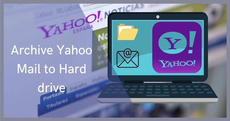 archive yahoo mail to hard drive